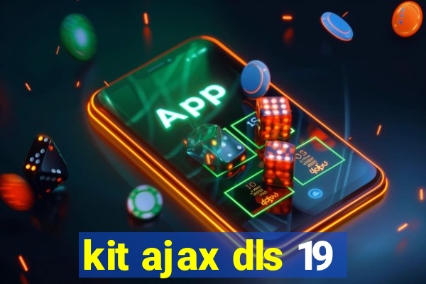 kit ajax dls 19